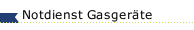 Notdienst Gasger&auml;te